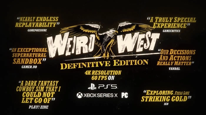 《Weird West Definitive Edition 诡野西部 》次世代主机版将于5/8发售，带来4K/60fps的惊险西部冒险！