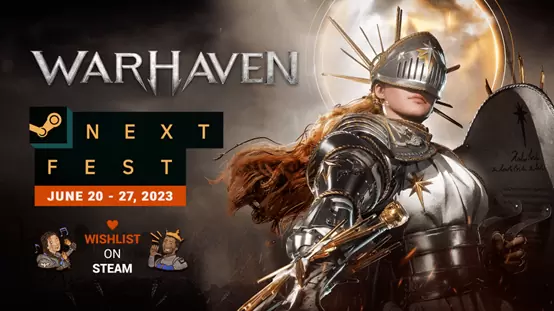 《Warhaven》 PVP新作抢先体验版将在Steam Next Fest活动中亮相！支持多国语言免费试玩！